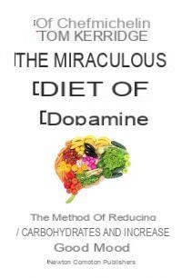 La dieta de la dopamina: como adelgazar comiendo los alimentos de la felicidad