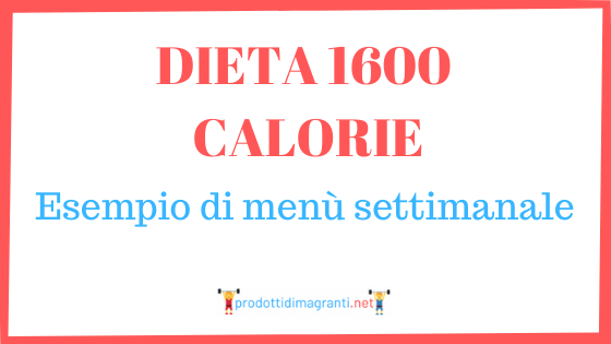Dieta de 1600 calorías, ejemplo